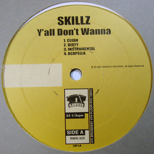 Skillz : Y'all Don't Wanna / Do It Real Big (12", Promo)