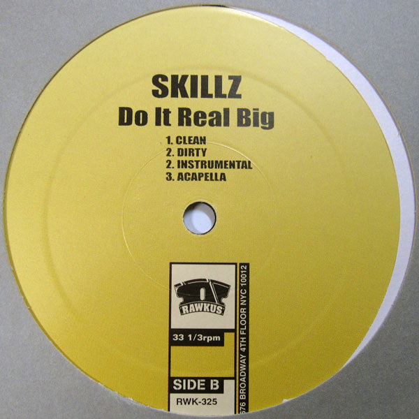 Skillz : Y'all Don't Wanna / Do It Real Big (12", Promo)