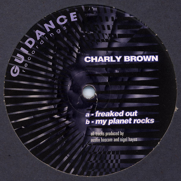 Charly Brown : Freaked Out (12")