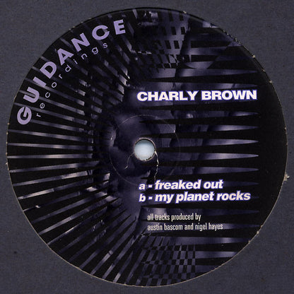 Charly Brown : Freaked Out (12")