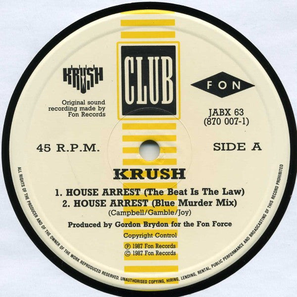 Krush - House Arrest (The Beat Is The Law) (12")