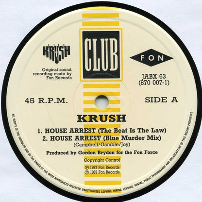 Krush - House Arrest (The Beat Is The Law) (12")