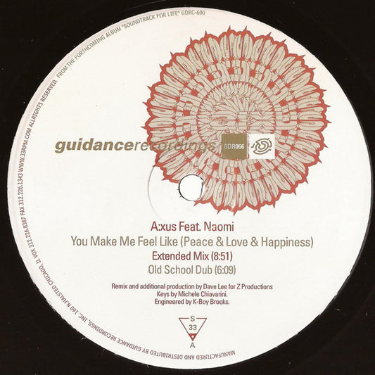 A:xus Feat. Naomi* : You Make Me Feel Like (Peace & Love & Happiness) (2x12")