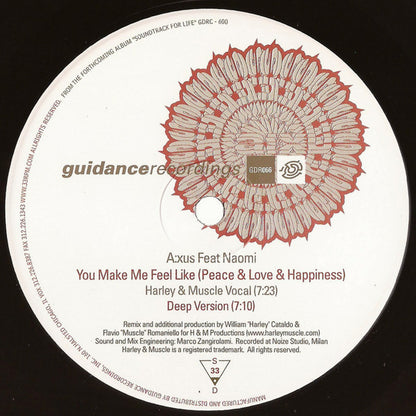 A:xus Feat. Naomi* : You Make Me Feel Like (Peace & Love & Happiness) (2x12")