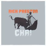 Rick Preston : Cha! (12")