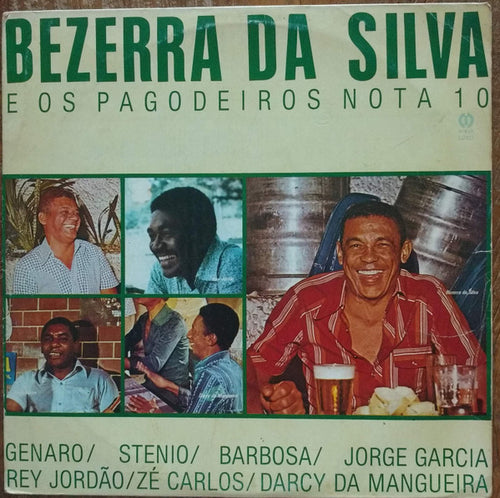 Bezerra Da Silva - Bezerra Da Silva E Os Pagodeiros Nota 10 (LP, Comp)