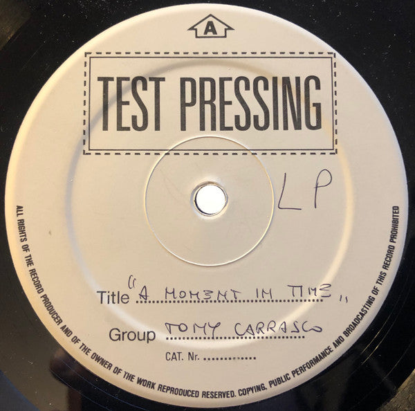 Tony Carrasco - A Moment In Time (LP, TP)