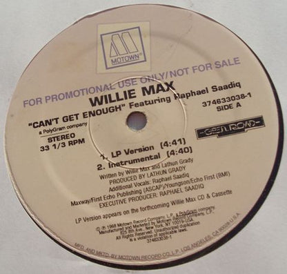 Willie Max Featuring Raphael Saadiq - Can't Get Enough (12", Promo)