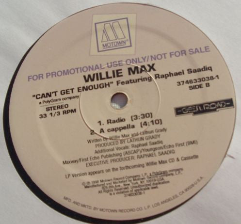 Willie Max Featuring Raphael Saadiq - Can't Get Enough (12", Promo)