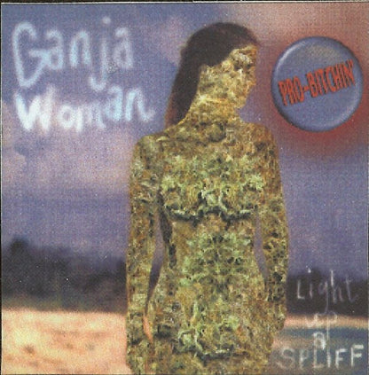 Pro-Bitchin' : Ganja Woman (12")