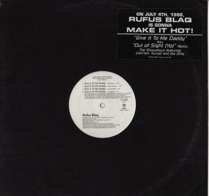 Rufus Blaq - Give It To Me Daddy / Out Of Sight (Yo) Remix (12", Promo)