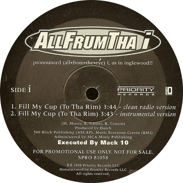Allfrumtha I : Fill My Cup (To Tha Rim) (12", Promo)