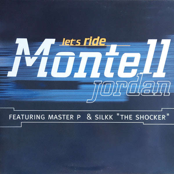 Montell Jordan Featuring Master P & Silkk "The Shocker"* - Let's Ride (12")