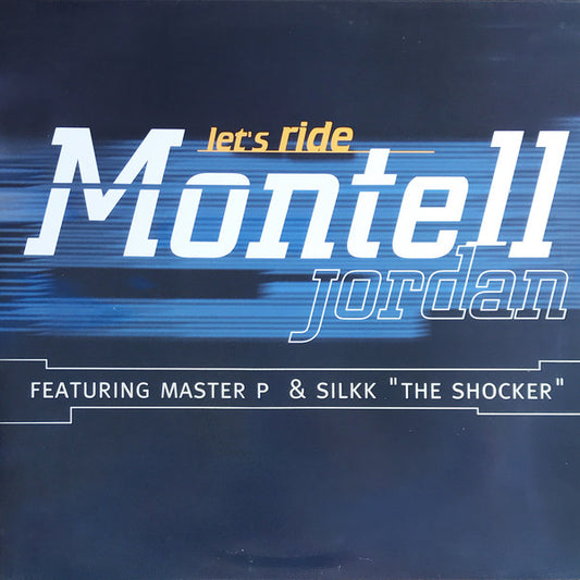 Montell Jordan Featuring Master P & Silkk "The Shocker"* - Let's Ride (12")