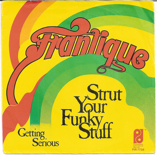 Frantique : Strut Your Funky Stuff (7", Single)