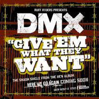 DMX : Give 'Em What They Want / Pump Ya Fist (12", Single, Promo)