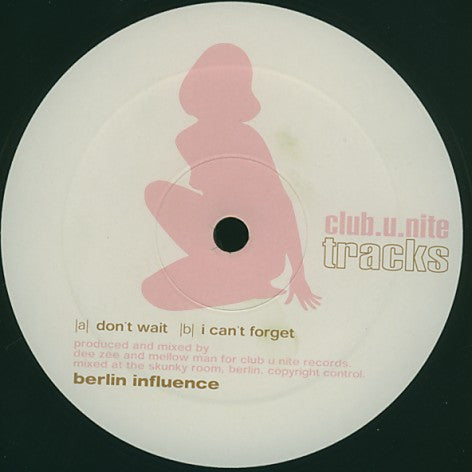 Berlin Influence - Don't Wait / I Can't Forget (12")