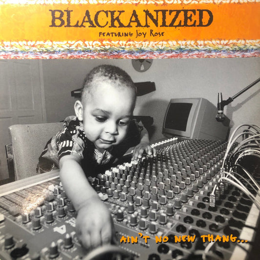 Blacka'nized : Ain't No New Thang (12")