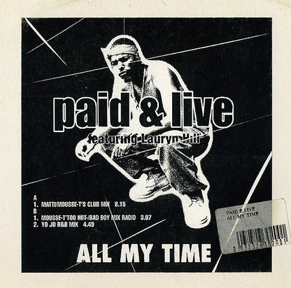 Paid & Live Feat. Lauryn Hill : All My Time (12")