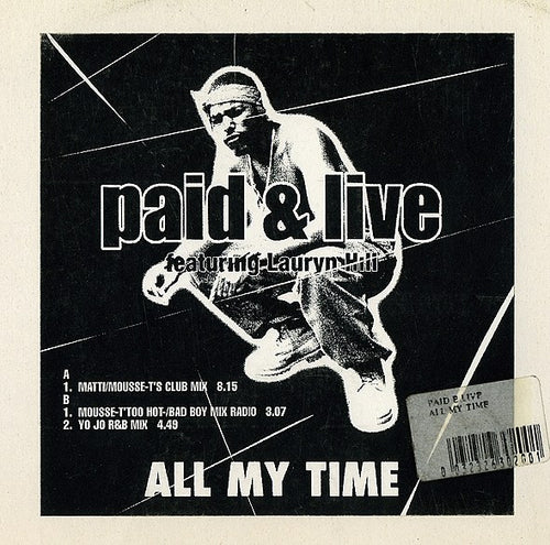 Paid & Live Feat. Lauryn Hill : All My Time (12")
