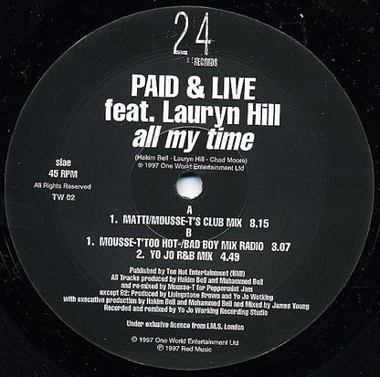 Paid & Live Feat. Lauryn Hill : All My Time (12")