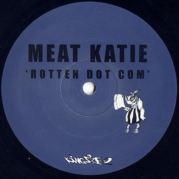 Meat Katie - Rotten Dot Com (12")
