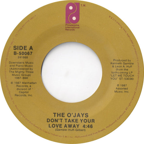 The O'Jays : Don't Take Your Love Away (7", Single)