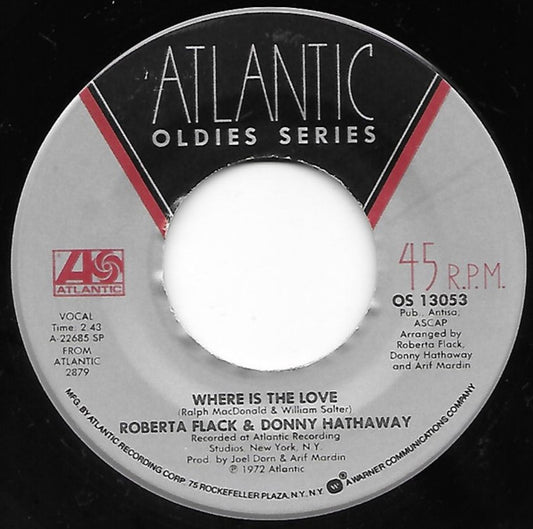 Roberta Flack & Donny Hathaway : Where Is The Love / You've Got A Friend (7", Single, RE, Sil)