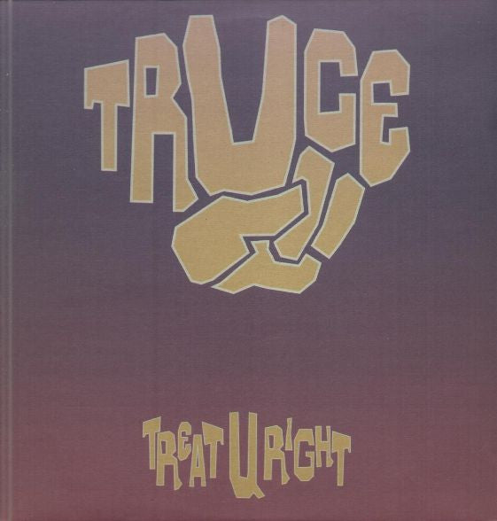 Truce : Treat U Right (12")