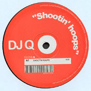 DJ Q : Shootin' Hoops (12")