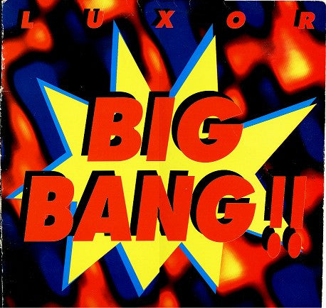 Luxor - The Big Bang (12")