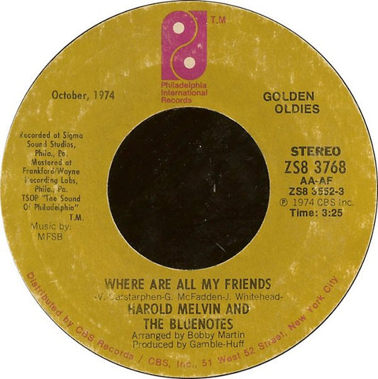 Harold Melvin And The Blue Notes : Where Are All My Friends / Hope That We Can Be Together Soon (7", RE)