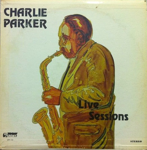 Charlie Parker - Live Sessions (LP, Comp)
