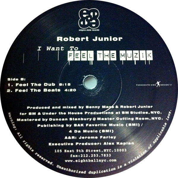 Robert Junior - I Want To Feel The Muzik (12")