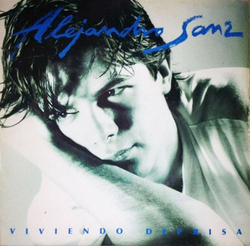 Alejandro Sanz : Viviendo Deprisa (LP, Album)