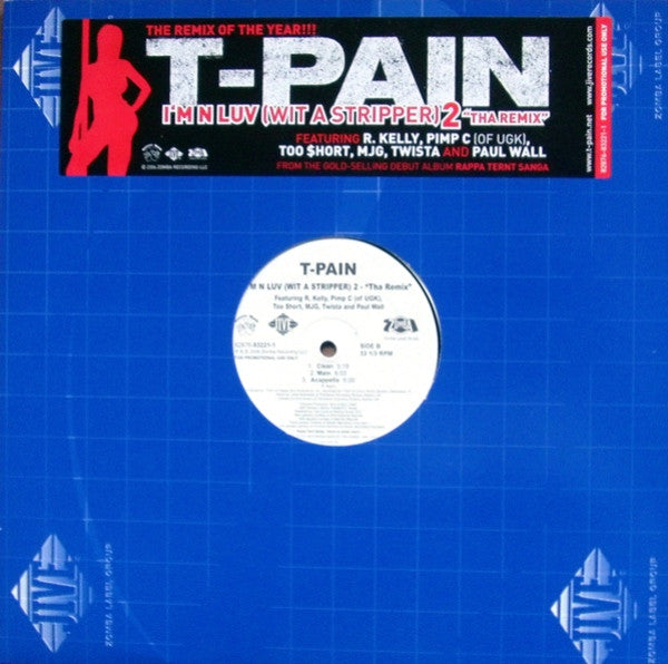 T-Pain - I'm N Luv (Wit A Stripper) 2 - "Tha Remix" (12", Promo)