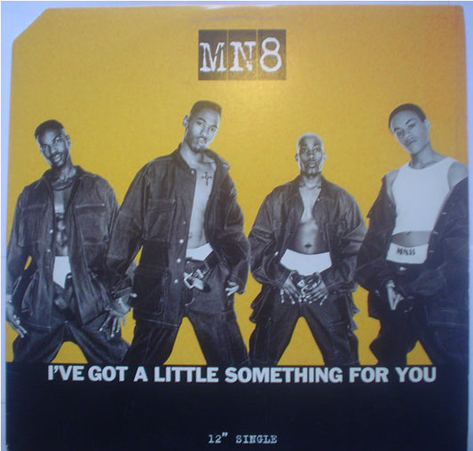 MN8 - I've Got A Little Something For You (12", Single)