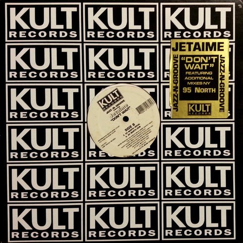 Jazz-N-Groove Featuring Jetaime : Don't Wait (12")