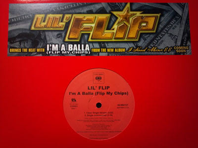 Lil' Flip - I'm A Balla (Flip My Chips) (12")