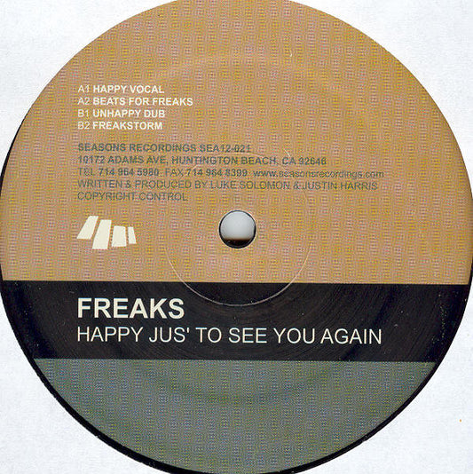 Freaks : Happy Jus' To See You Again (12")