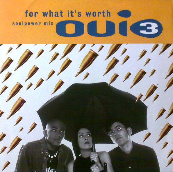 Oui 3 : For What It's Worth (Soulpower Mix) (12", Single)
