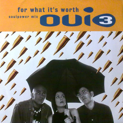 Oui 3 : For What It's Worth (Soulpower Mix) (12", Single)