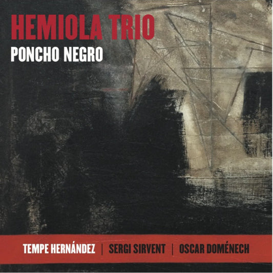 Hemiola Trio : Poncho Negro (CD)
