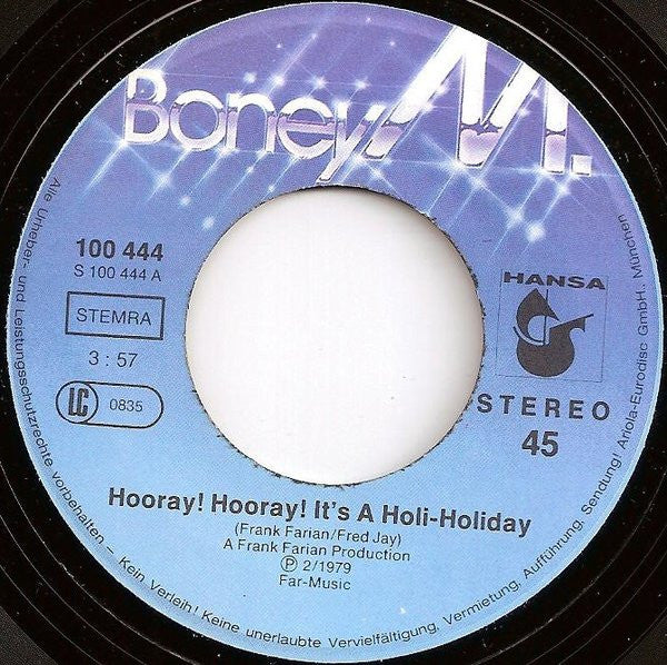 Boney M. : Hooray! Hooray! It's A Holi-Holiday (7", Single)