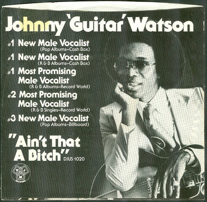 Johnny Guitar Watson : Ain't That A Bitch (7", Styrene, Pit)