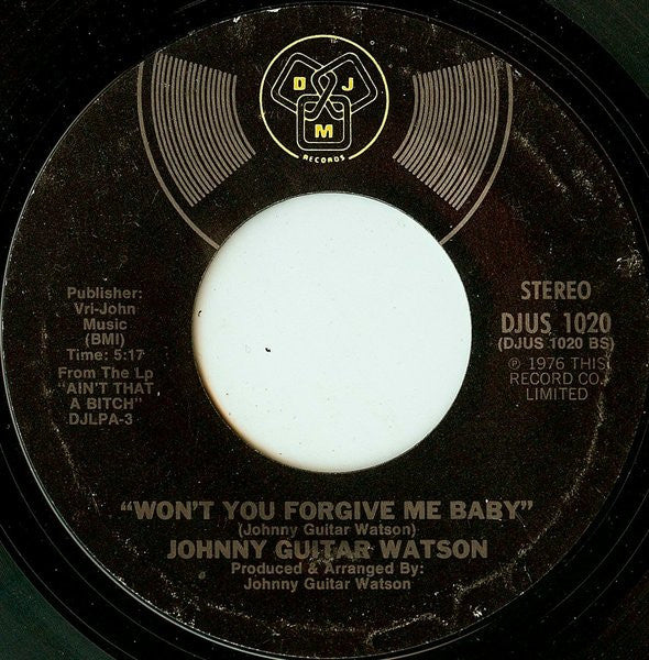 Johnny Guitar Watson : Ain't That A Bitch (7", Styrene, Pit)