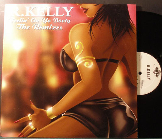 R. Kelly - Feelin' On Yo Booty - The Remixes (12")