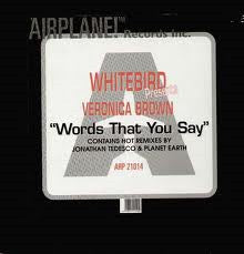 Whitebird Presents Veronica Brown : Words That You Say (12")