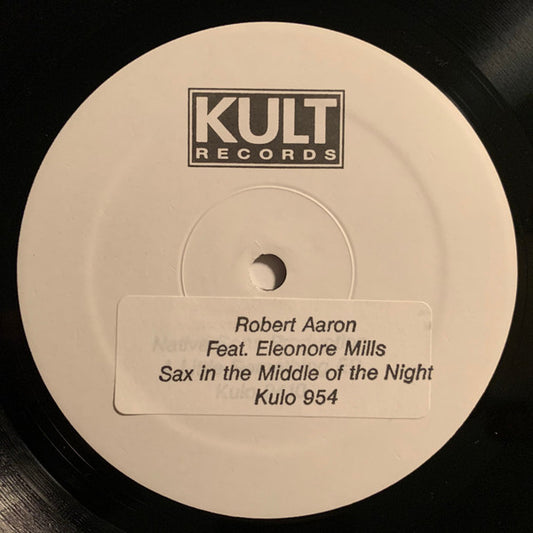 Robert Aaron Featuring Eleonore Mills* : Sax In The Middle Of The Night (12", W/Lbl, Sta)