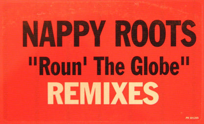 Nappy Roots - Roun' The Globe (Remixes) (12", Promo)